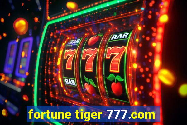 fortune tiger 777.com